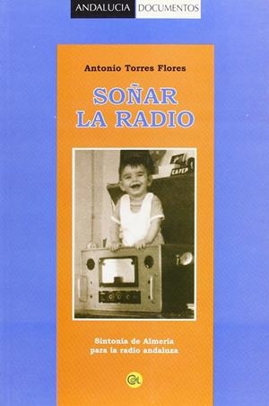 SOÑAR LA RADIO | 9788488067685 | TORRES FLORES, ANTONIO