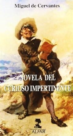 NOVELA DEL CURIOSO IMPERTINENTE | 9788478982011 | DE CERVANTES SAAVEDRA, MIGUEL