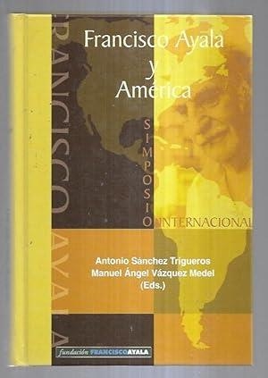 FRANSCISCO AYALA Y AMÉRICA | 9788478982523 | SANCHEZ TRIGUEROS, A. / VAZQUEZ MEDEL, MANUEL A.