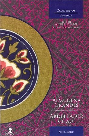 CUADERNO ALFAR IXBILIA Nº 4 | 9788478982875 | GRANDES, ALMUDENA / CHAUI, ABDELKADER