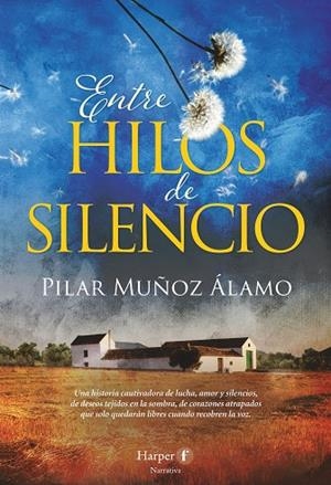 ENTRE HILOS DE SILENCIO | 9788418976667 | MUÑOZ ALAMO, PILAR