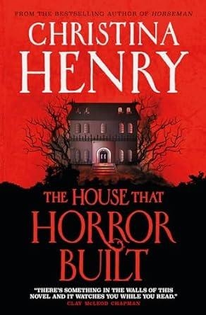 HOUSE THAT HORROR BUILT, THE | 9781803364032 | HENRY, CHRISTINA