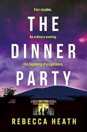 DINNER PARTY, THE | 9781804546109 | HEATH, REBECCA