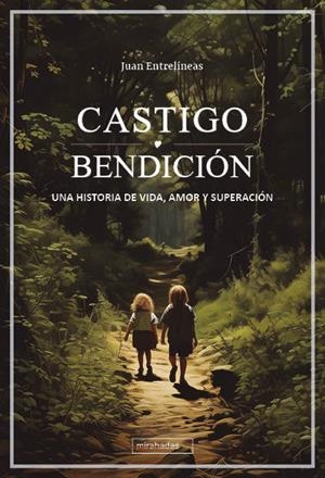 CASTIGO O BENDICIÓN | 9788410329256 | ENTRELINEAS, JUAN