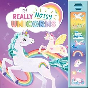 REALLY NOISY UNICORNS (SUPER SOUNDS) | 9781837953677 | IGLOOBOOKS