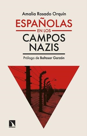 ESPAÑOLAS EN LOS CAMPOS NAZIS | 9788410670594 | ROSADO ORQUIN, AMALIA