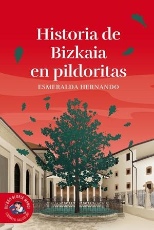 HISTORIA DE BIZKAIA EN PILDORITAS | 9788412828597 | HERNANDO, ESMERALDA
