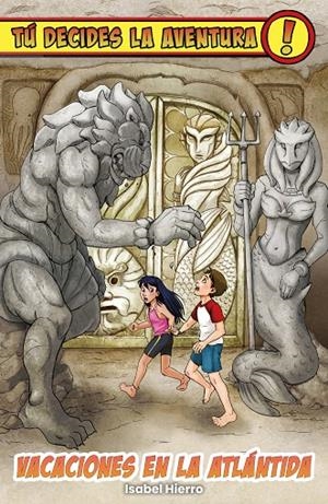 TÚ DECIDES LA AVENTURA 02. VACACIONES EN LA ATLÁNTIDA | 9788419266965 | HIERRO, ISABEL