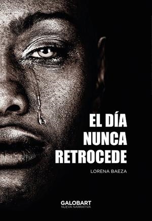 DÍA NUNCA RETROCEDE, EL | 9788412865011 | BAEZA, LORENA
