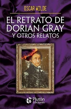 RETRATO DE DORIAN GRAY Y OTROS RELATOS, EL | 9788410233133 | WILDE, OSCAR