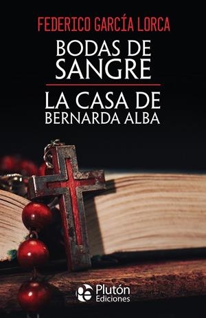 BODAS DE SANGRE Y LA CASA DE BERNARDA ALBA | 9788410233157 | GARCIA LORCA, FEDERICO