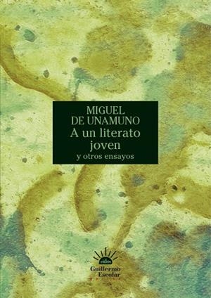 A UN JOVEN LITERATO Y OTROS ESCRITOS | 9788419782489 | DE UNAMUNO, MIGUEL