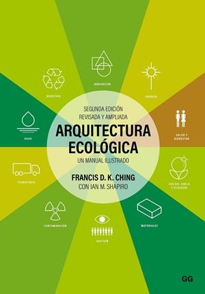 ARQUITECTURA ECOLÓGICA | 9788425234040 | CHING, FRANCIS D. K. / SHAPIRO, IAN M.