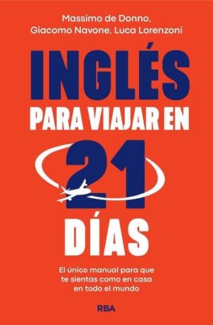 INGLÉS PARA VIAJAR EN 21 DÍAS | 9788411325783 | DE DONNO, MASSIMO / NAVONE, GIACOMO / LORENZONI, LUCA