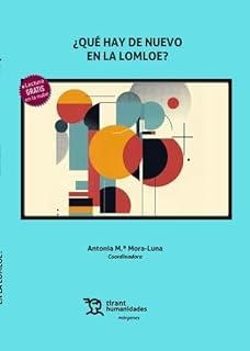 QUÉ HAY DE NUEVO EN LA LOMLOE? | 9788411833684 | MORA LUNA, ANTONIA MARIA