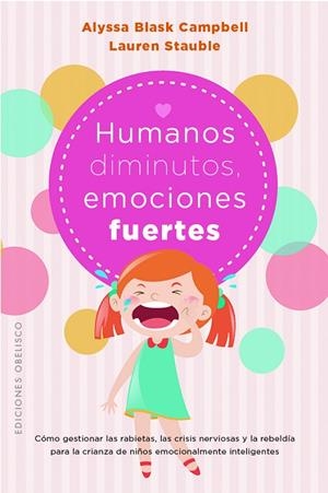 HUMANOS DIMINUTOS, EMOCIONES GIGANTES | 9788411721653 | BLASK CAMPBELL, ALYSSA