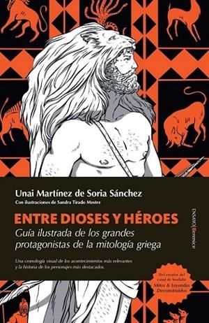 ENTRE DIOSES Y HÉROES | 9788410521773 | MARTÍNEZ DE SORIA SÁNCHEZ, UNAI