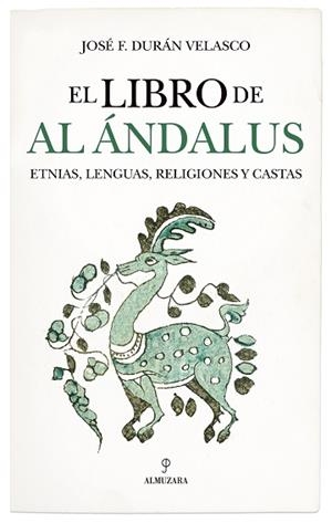LIBRO DE AL ÁNDALUS, EL | 9788410522169 | DURAN VELASCO, JOSE F.