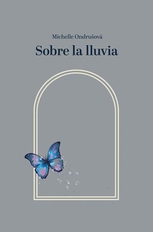SOBRE LA LLUVIA | 9788419411792 | ONDRUSOVA, MICHELLE