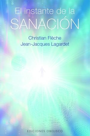 INSTANTE DE LA SANACIÓN, EL | 9788411721677 | FLÉCHE, CHRISTIAN