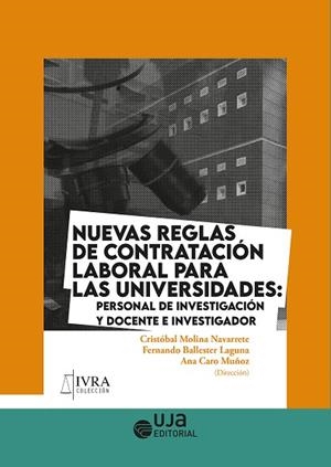 NUEVAS REGLAS DE CONTRATACIÓN LABORAL PARA LAS UNIVERSIDADES: PERSONAL DE INVESTIGACIÓN Y DOCENTE E INVESTIGADOR | 9788491595922 | GRANÉ TERUEL, NURIA