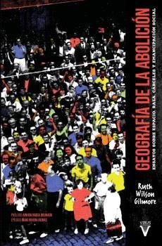GEOGRAFIA DE LA ABOLICIÓN | 9788417870379 | WILSON GILMORE, RUTH