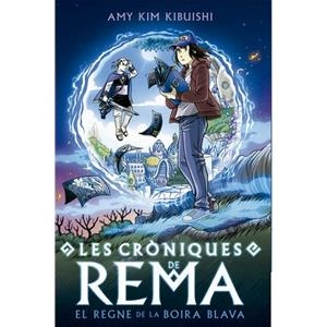 CRÒNIQUES DE REMA, LES | 9788419605139 | KIBUISHI, AMY KIM