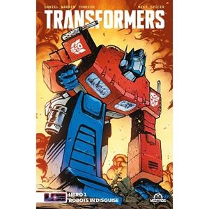 TRANSFORMERS 01 : ROBOTS IN DISGUISE | 9788419903778 | JHONSON, DANIEL WARREN / SPICER, MIKE