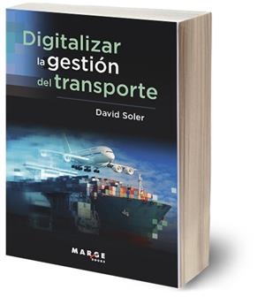 DIGITALIZAR LA GESTIÓN DEL TRANSPORTE | 9788410238169 | SOLER GARCÍA, DAVID