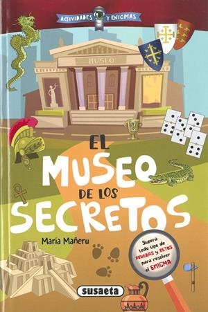 ACTIVIDADES Y ENIGMAS. EL MUSEO DE LOS SECRETOS | 9788411963107 | MAÑERU CÁMARA, MARÍA