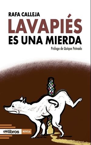 LAVAPIÉS ES UNA MIERDA | 9788410053236 | CALLEJA MORALES, RAFAEL