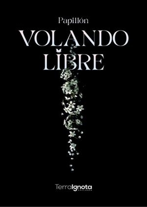 VOLANDO LIBRE | 9788412845556 | PAPILLON