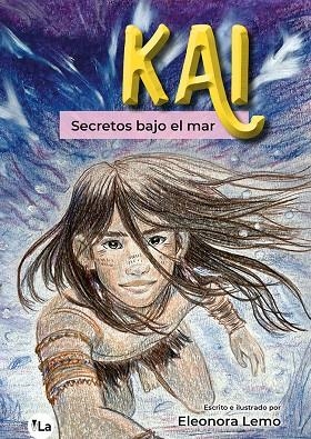 KAI : SECRETOS BAJO EL MAR | 9788410175396 | LEMO ESTRADA, ELEONORA