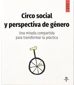 CIRCO SOCIAL Y PERSPECTIVA DE GÉNERO | 9788412735543