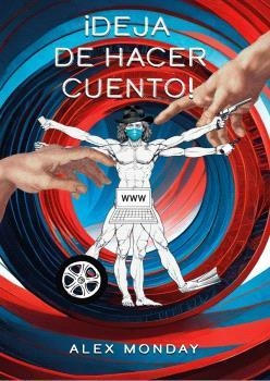DEJA DE HACER CUENTO! | 9788412808889 | MONDAY, ALEX