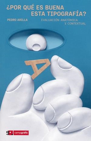 POR QUÉ ES BUENA ESTA TIPOGRAFÍA? | 9788496657656 | ARILLA, PEDRO