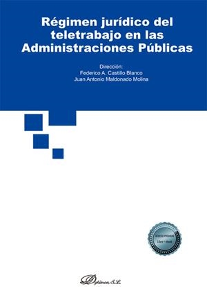 REGIMEN JURIDICO DEL TELETRABAJO EN LAS ADMINISTRACIONES PUBLICAS | 9788410703438