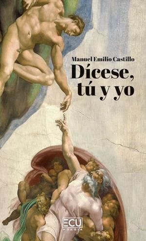 DICESE TU Y YO | 9788419894304 | CASTILLO, MANUEL EMILIO