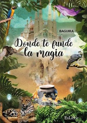 DONDE TE FUNDE LA MAGIA | 9788410297197 | BAGUIRA