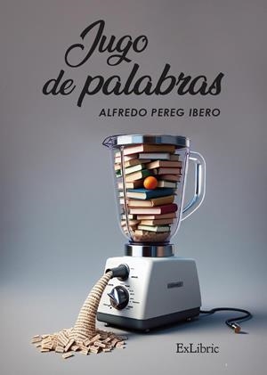 JUGO DE PALABRAS | 9788410297203 | PEREG IBERO, ALFREDO