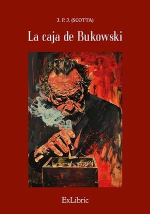 CAJA DE BUKOWSKI | 9788410297234 | J. P. J. SCOTTA
