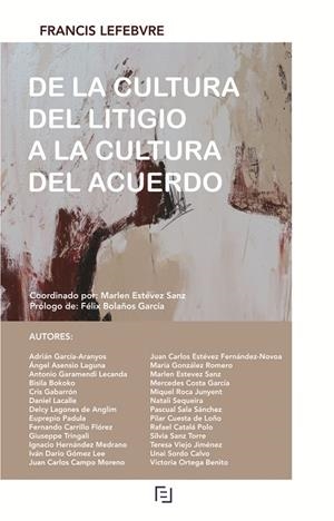 DE LA CULTURA DEL LITIGIO A LA CULTURA DEL ACUERDO | 9788410128163