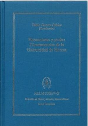 HUMANISMO Y PODER. CIRCUNSTANCIAS DE LA UNIVERSIDAD DE HUESCA | 9788417999612 | CUEVAS SUBÍAS, PABLO
