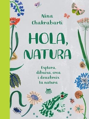 HOLA, NATURA (ED. EN CATALÀ) | 9788412730067 | CHAKRABARTI, NINA
