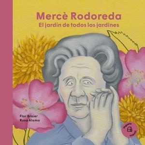 MERCÈ RODOREDA. EL JARDÍN DE TODOS LOS JARDINES | 9788418449178 | BRAIER, FLOR