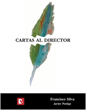 CARTAS AL DIRECTOR | 9788412544381 | POSTIGO SILVA, JAVIER
