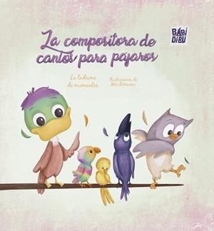COMPOSITORA DE CANTOS PARA PÁJAROS, LA | 9788410329201 | LA LADRONA DE MOMENTOS