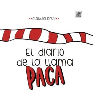 DIARIO DE LA LLAMA PACA, EL | 9788410222939 | DRUY, CLAUDIA