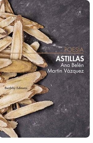 ASTILLAS | 9788412731491 | MARTIN VAZQUEZ, ANA BELEN
