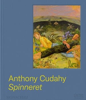 ANTHONY CUDAHY : SPINNERET | 9781580936675 | CUDAHY, ANTHONY / H., MARIA / ZIMMERMAN, DEV